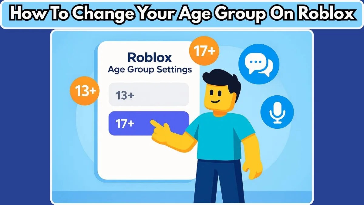 How To Change Your Roblox Age Group In 2025 Fix Wrong Age How To Change Your Age Group On Roblox.webp