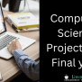 Computer Science Project Ideas For Final Year Student, 51% OFF