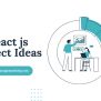 25+ Exciting React Js Project Ideas For Web Developers