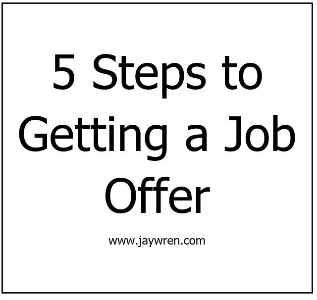 5 Steps to Getting a Job Offer