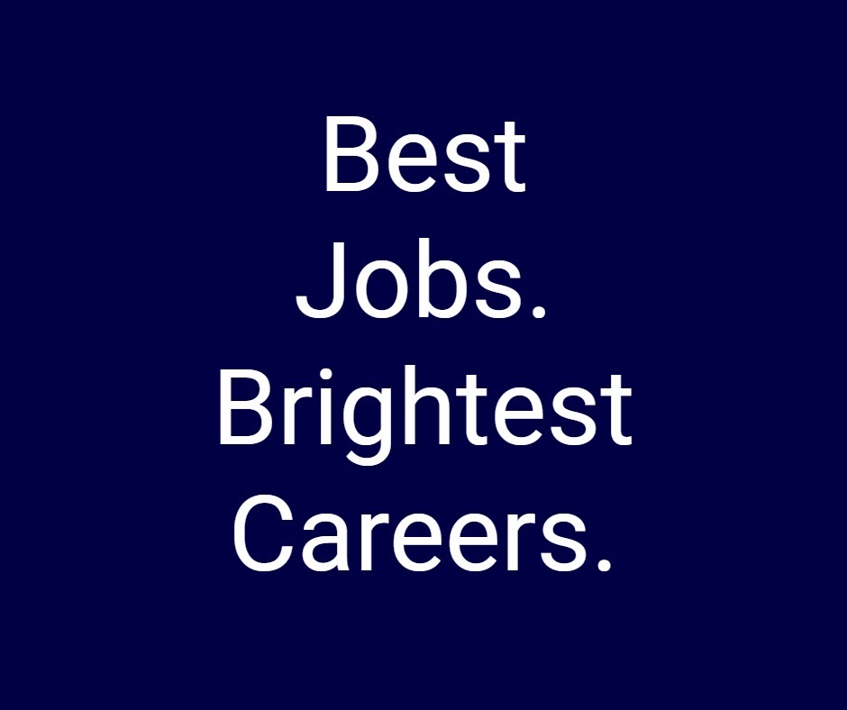 Best Jobs. Brightest Careers.