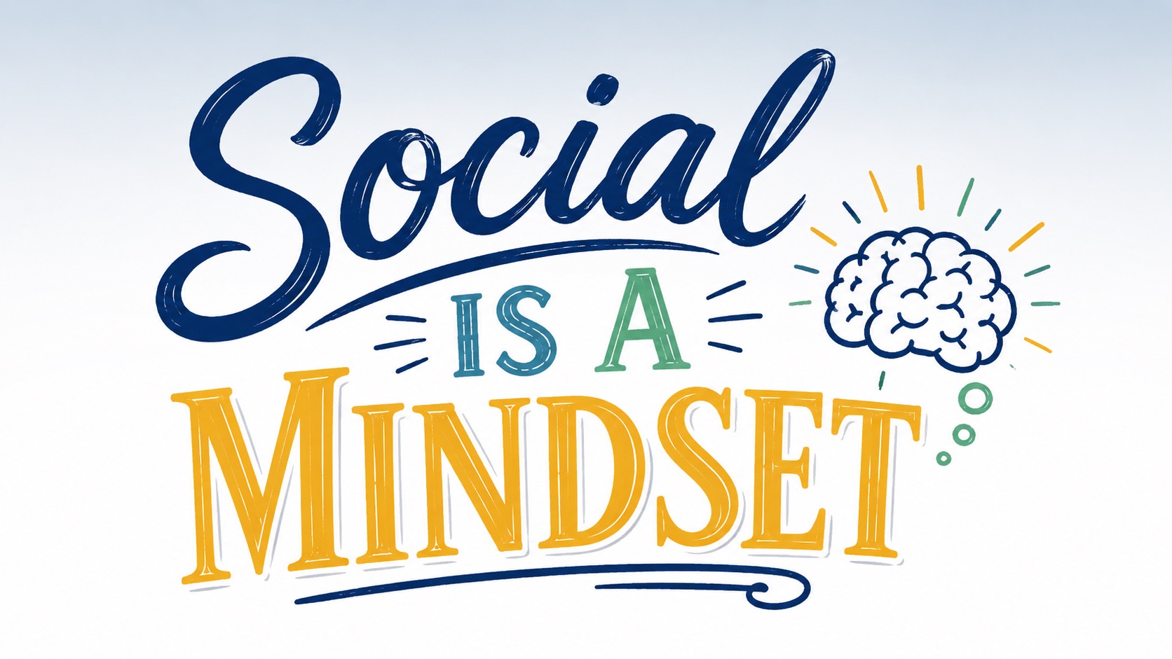 social is a mindset