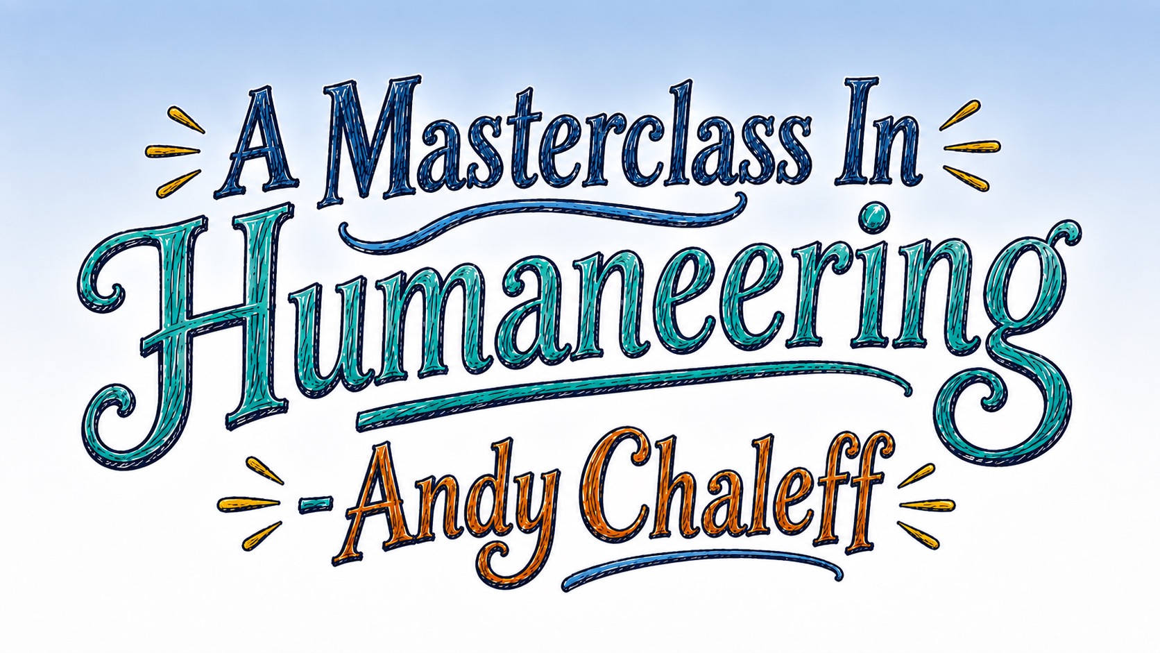 masterclass in humaneering