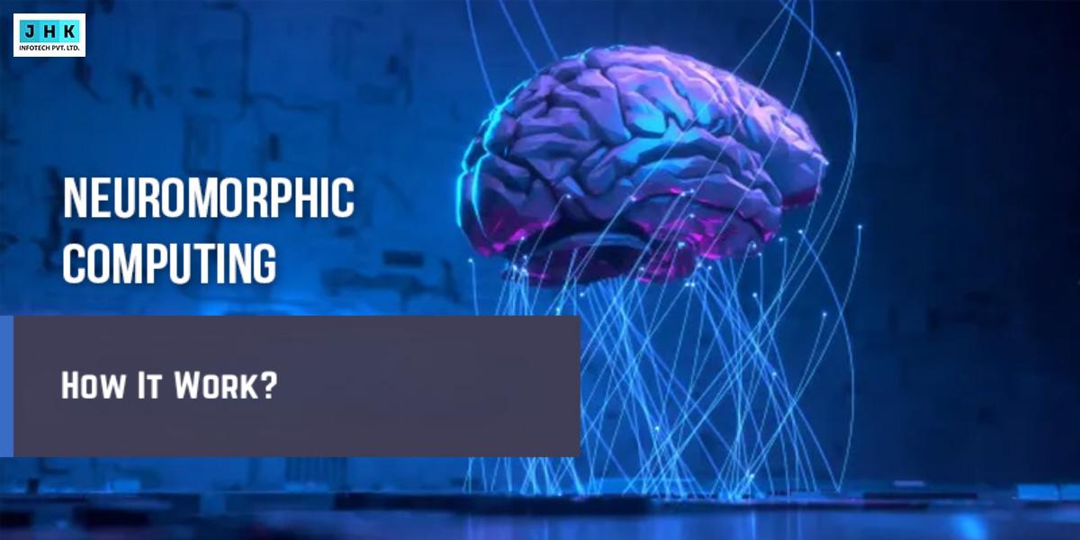 How Neuromorphic Computing Works Jhk Blog