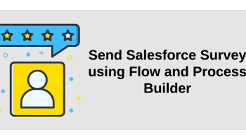 Send Salesforce Survey using Flow and Process Builder
