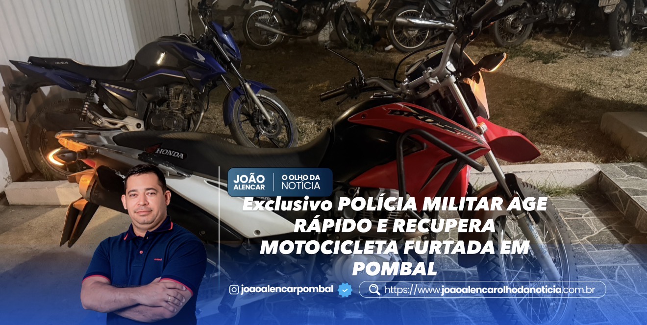 Exclusivo POLÍCIA MILITAR AGE RÁPIDO E RECUPERA MOTOCICLETA FURTADA EM POMBAL