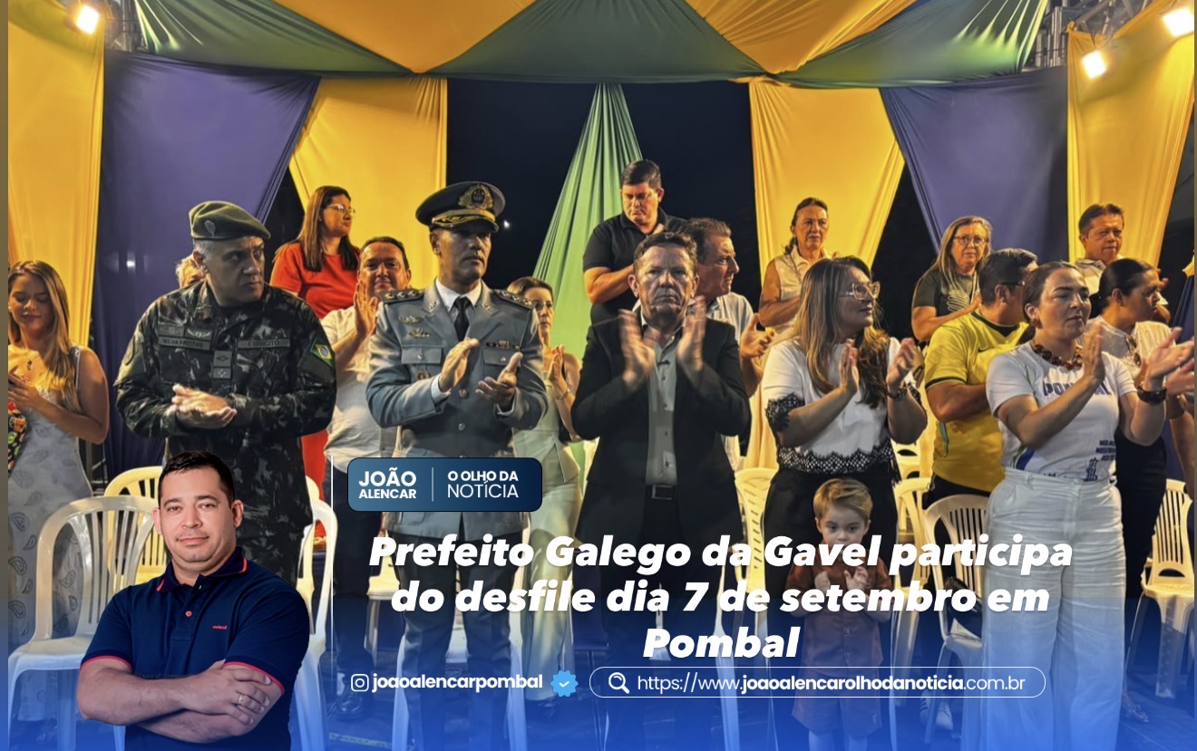 Prefeito Galego da Gavel participa do desfile dia 7 de setembro em Pombal