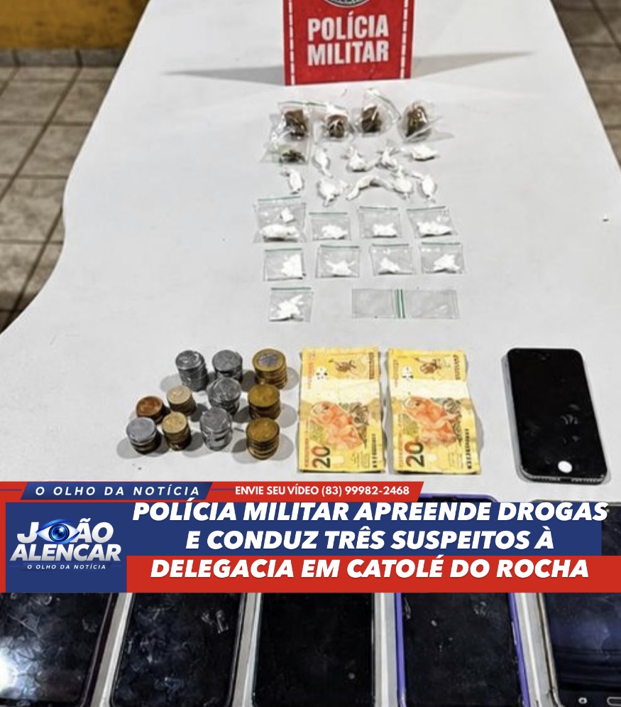 POLÍCIA MILITAR APREENDE DROGAS E CONDUZ TRÊS SUSPEITOS À DELEGACIA EM CATOLÉ DO ROCHA