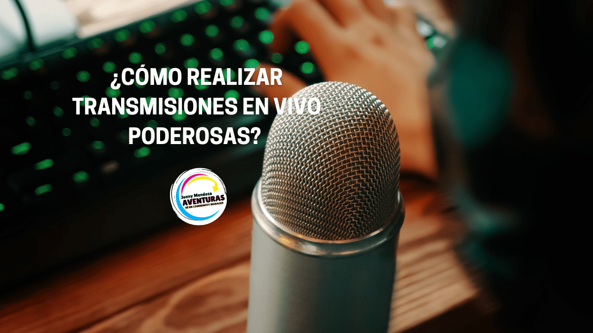 Las transmisiones en vivo en redes sociales son una herramienta poderosa para conectar con tu audiencia. Checa estos tips para lograrlo.