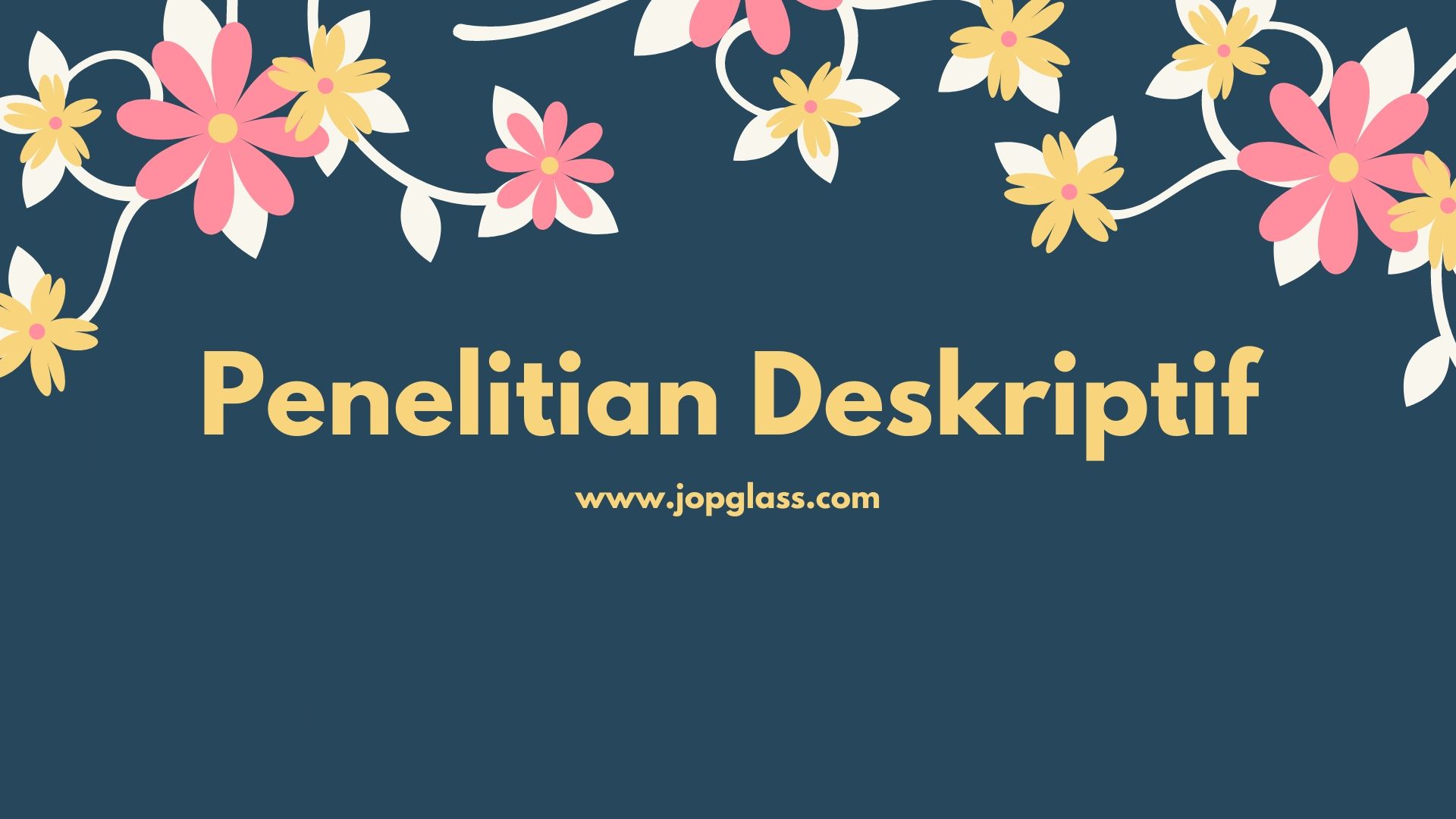 Data atau informasi yang lebih lengkap dengan maksud agar hasil penelitian. Penelitian Deskriptif Pengertian Langkah Dan Contoh