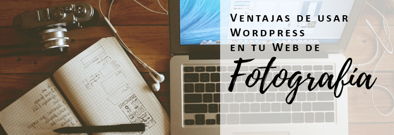 Lee más sobre el artículo Ventajas de usar WordPress en tu Web
