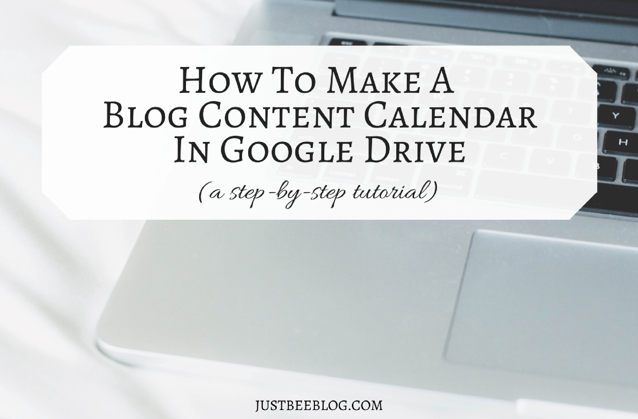 How to Make a Blog Content Calendar in Google Drive