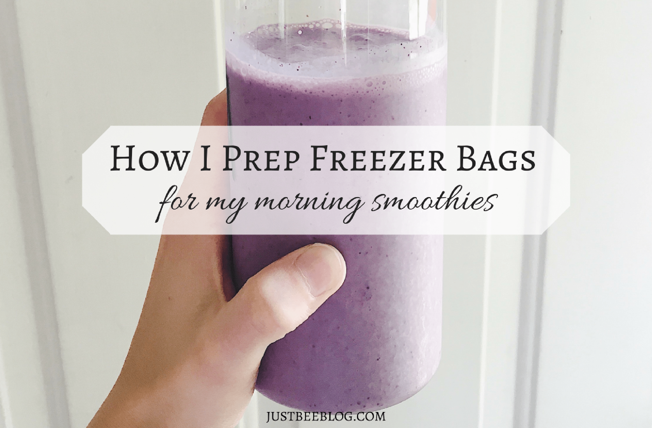 How I Prep Freezer Bags For My Morning Smoothies