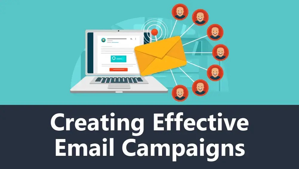 Creating Effective Email Campaigns