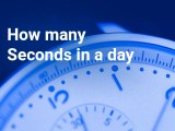 How Many Seconds In A Day Discover The Exact Answer Fun Time Facts