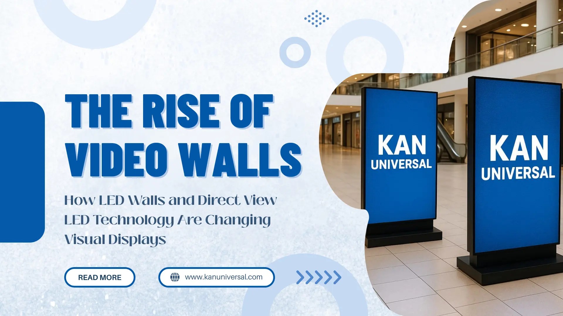 The Rise of Video Walls: How LED Walls and Direct View LED Technology Are Changing Visual Displays