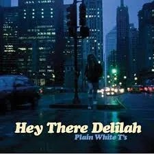 Plain White T's Hey There Delilah album cover