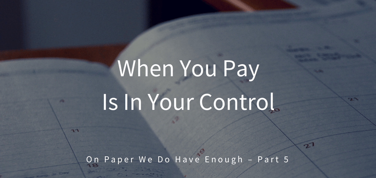 When You Pay Is In Your Control