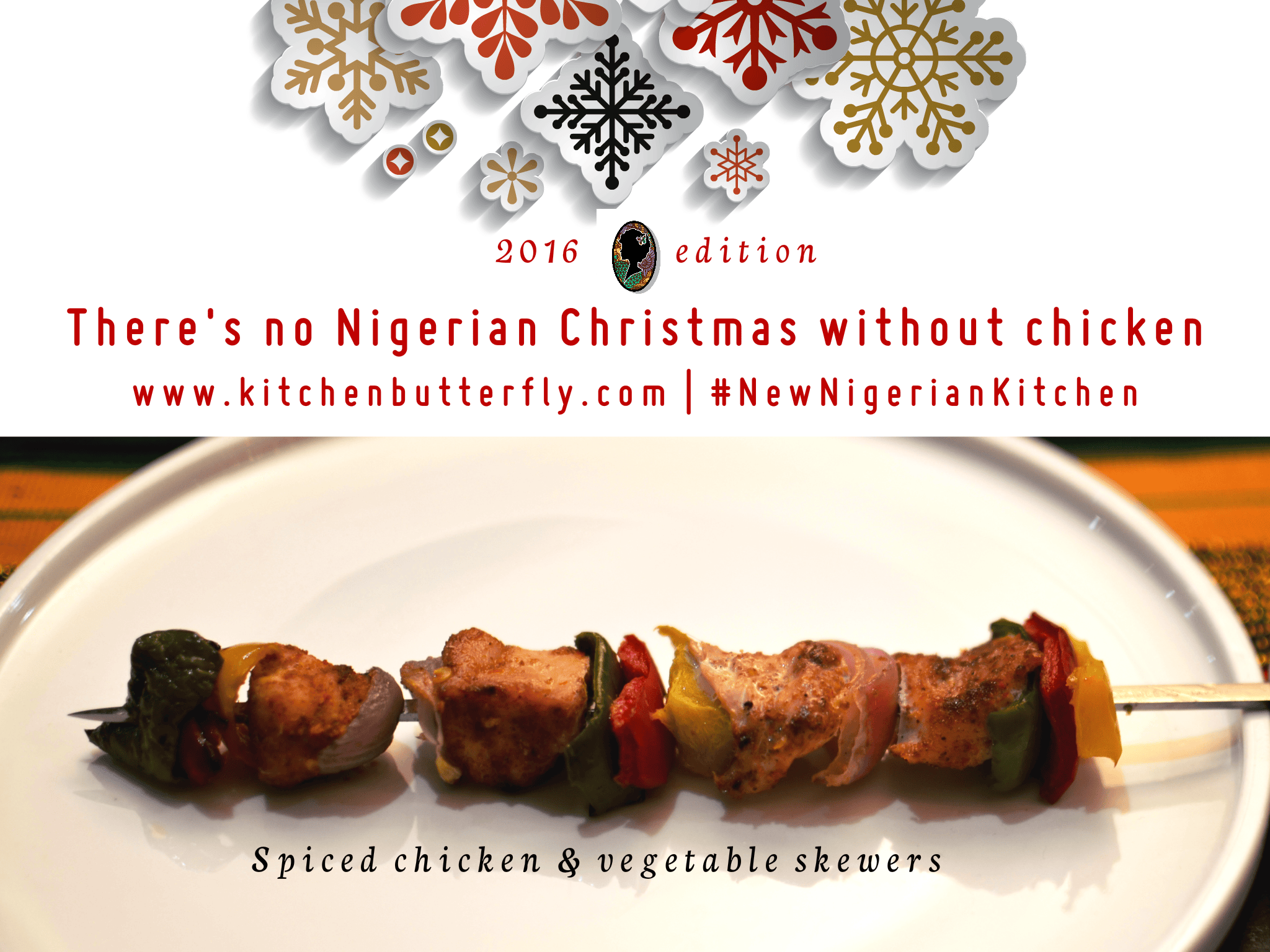 New Nigerian Christmas Chicken #2: Suya-Herb-Honey Chicken Skewers