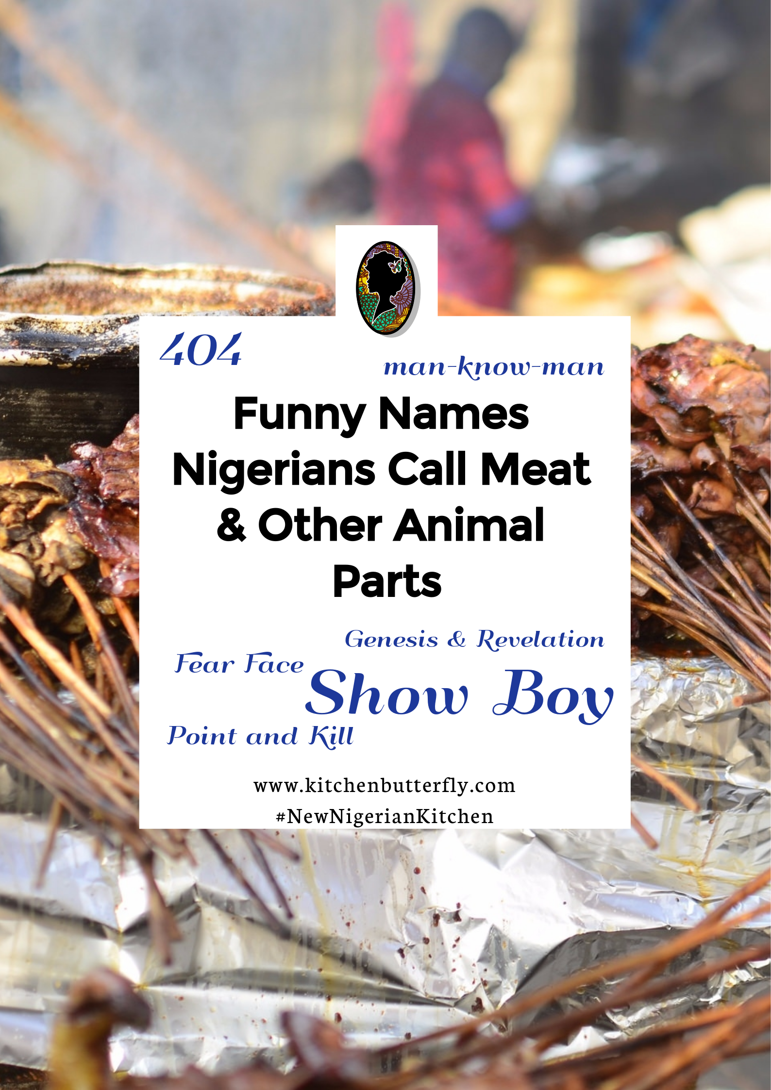 Interesting Names Nigerians Call Meat & Other Animal Parts