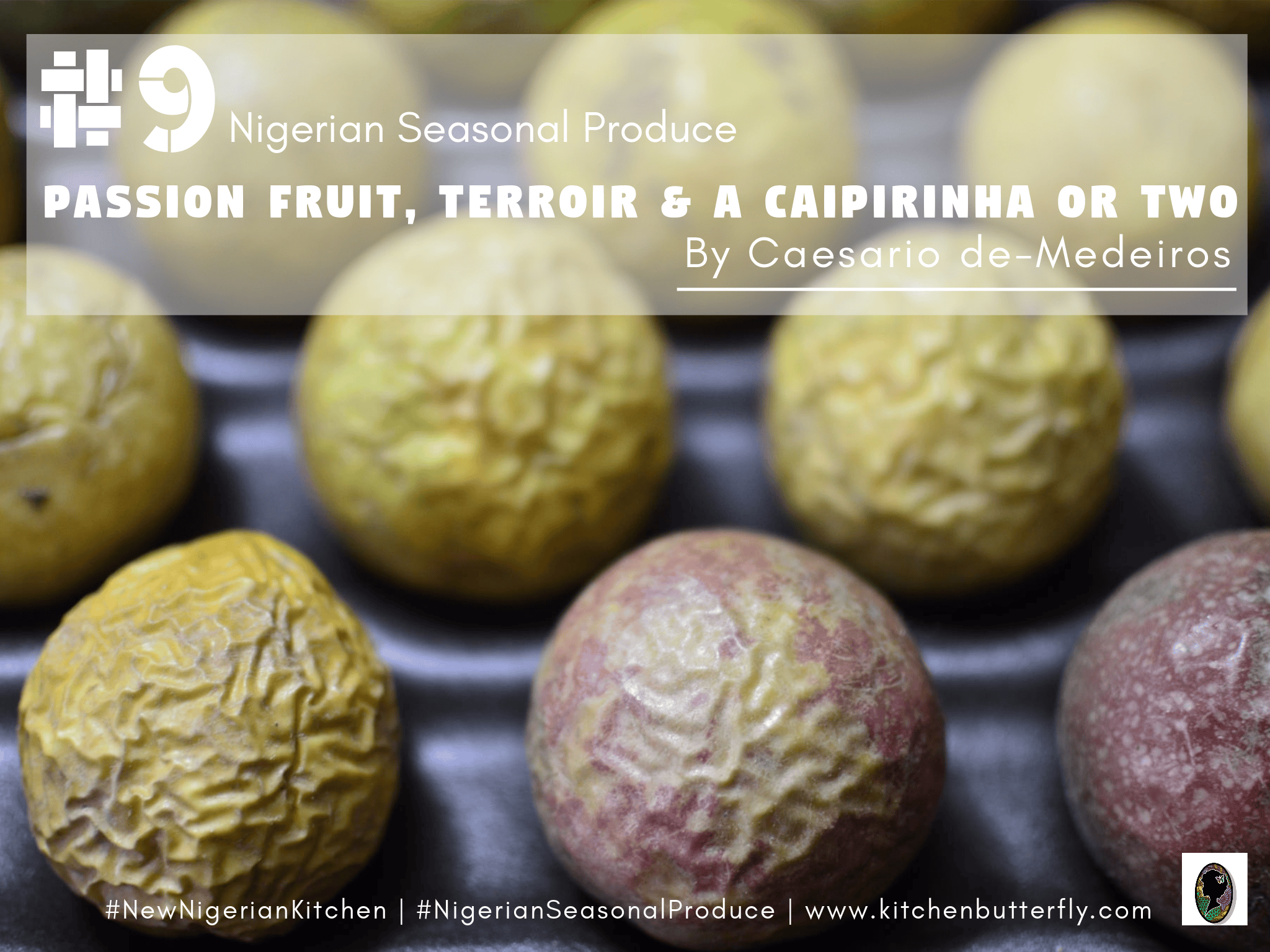 Nigerian Seasonal Produce: Passion Fruit #9