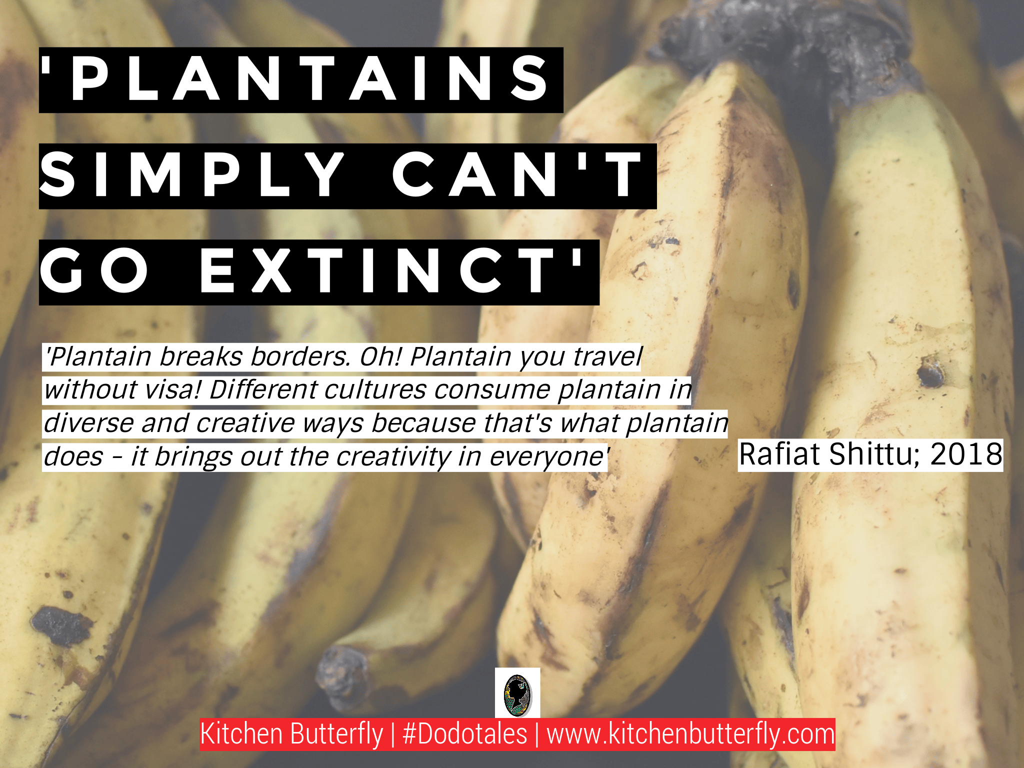 Guest Post – Plantains Simply Can’t Go Extinct