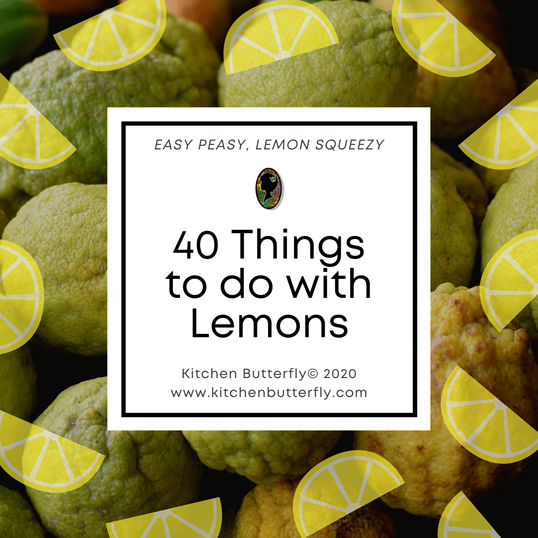 A Lemony List – 40 Things to do with Lemons