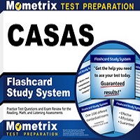 Comprehensive Adult Student Assessment Systems – CASAS Test Study Guide