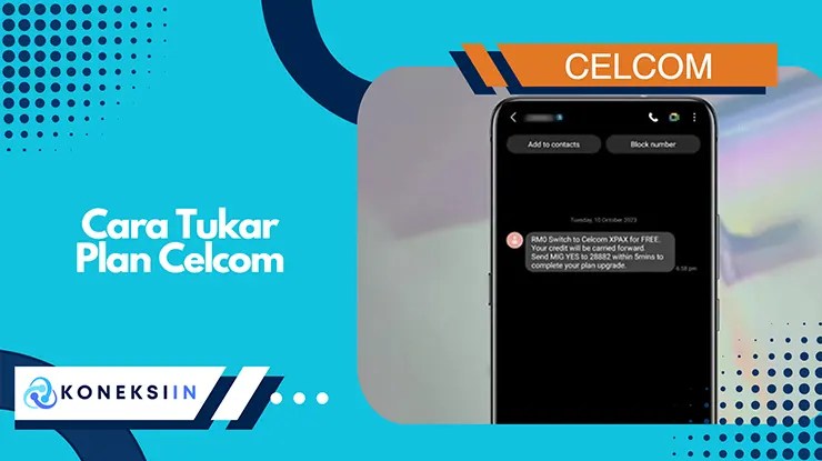 Cara Tukar Plan Celcom Terkini