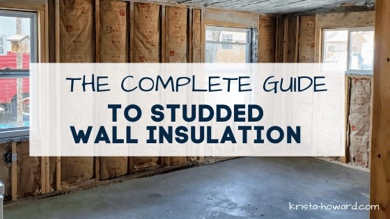 The Complete Guide to Studded Wall Insulation