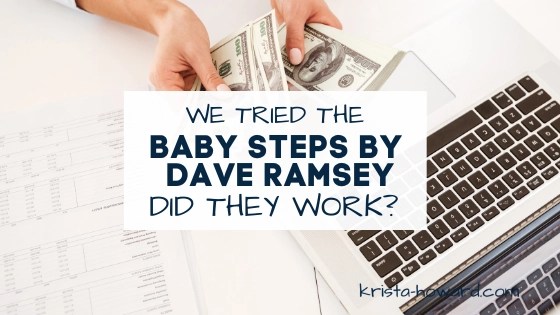 We tried the Baby Steps by Dave Ramsey. Did they work?
