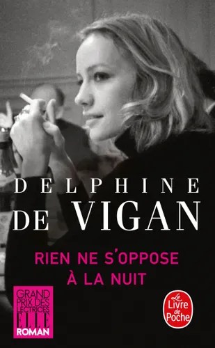 Couverture du livre de Delphine de Vigan :Rien ne s’oppose à la nuit