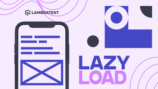 Complete Guide To Lazy Load Images For Better Website Performance