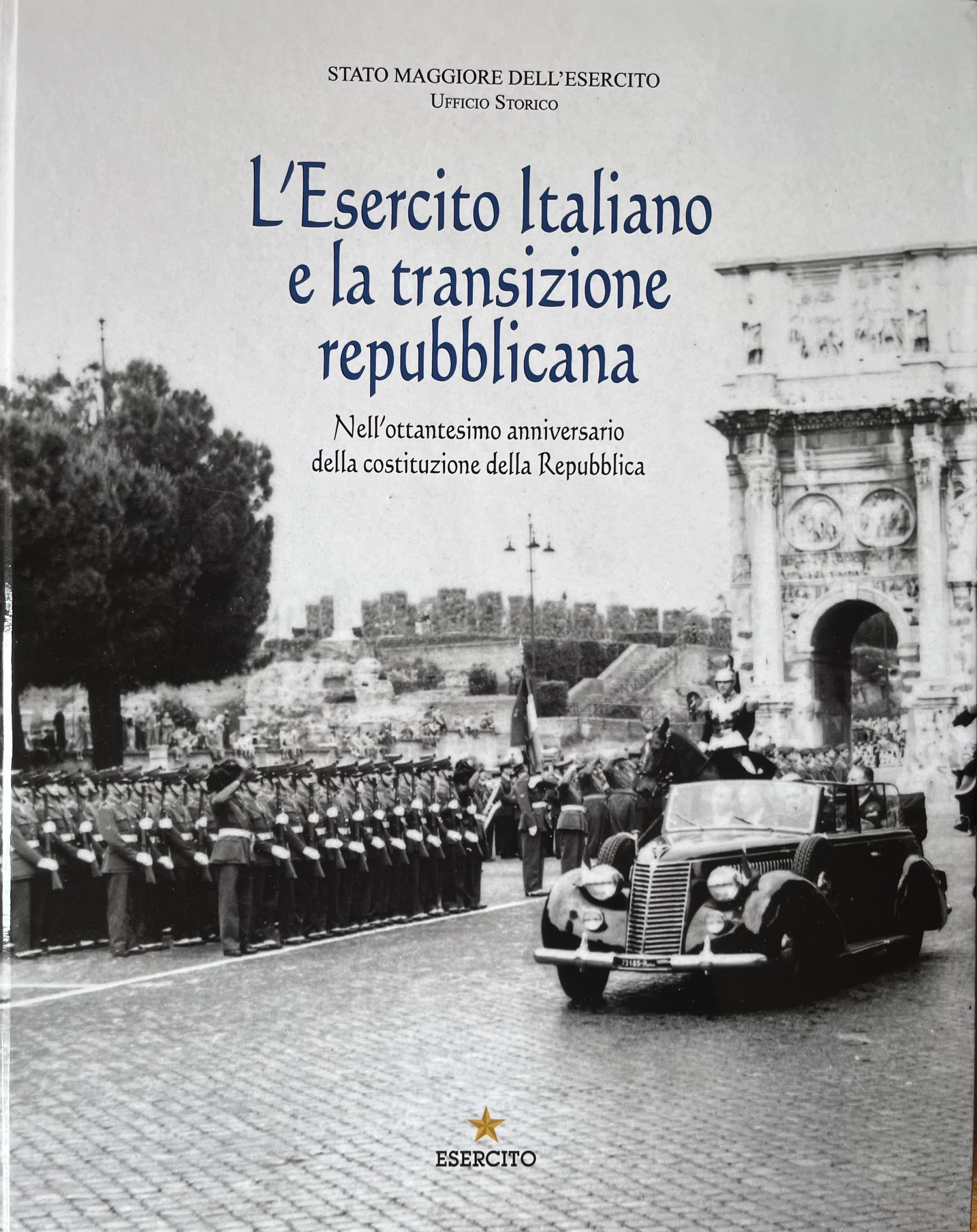 L'ESERCITO ITALIANO E LA TRANSIZIONE REPUBBLICANA