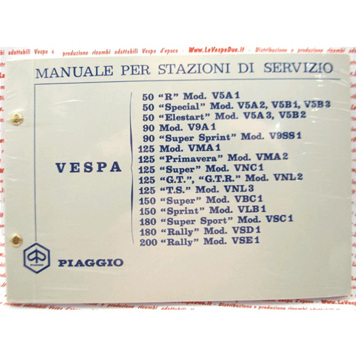 Manuale Per Stazioni Di Servizio Vari Modelli Vespa 50 80 90 125 150 180 200 R Special 90 Ss Primavera Super Gt Gtr Ts Sprint Ss Rally
