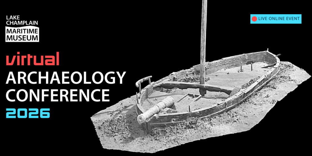 Virtual Archaeology Conference 2026 Lake Champlain Maritime Museum VAC 2026 Web Calendar In Line Promo Graphic 1200x600 RWB 1024x512 