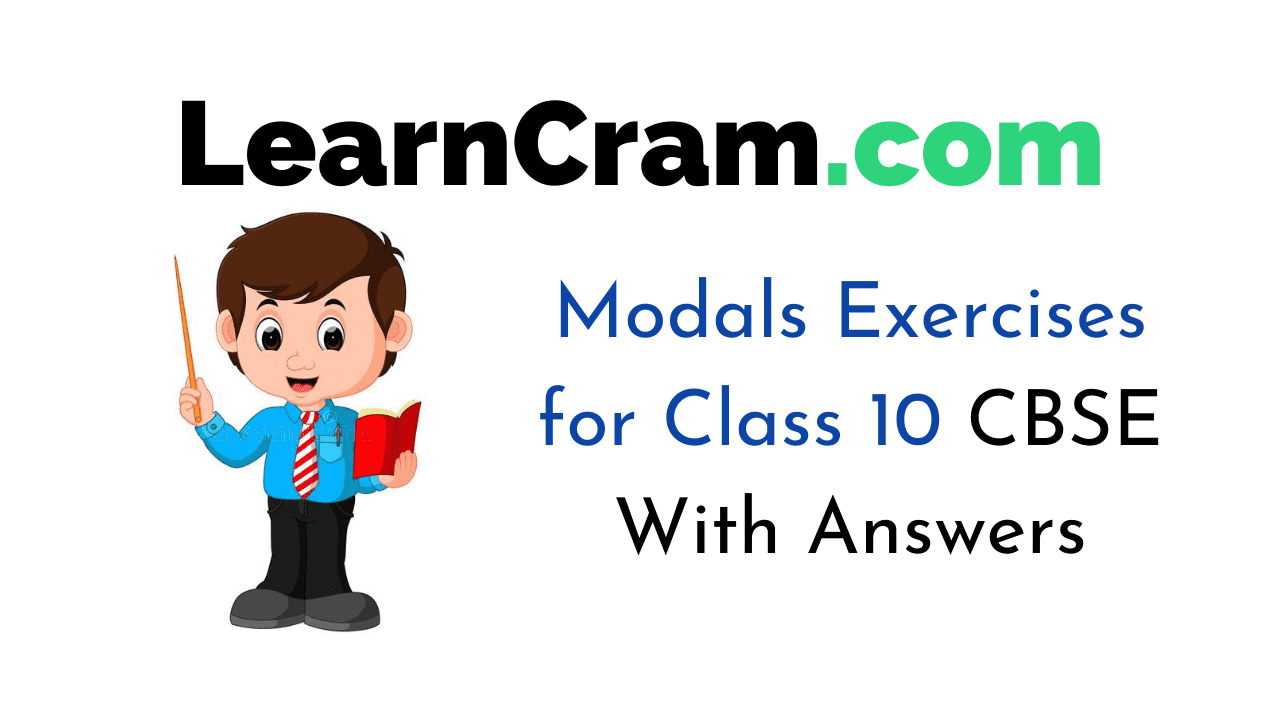modals exercises for class 10 cbse with answers learn cram