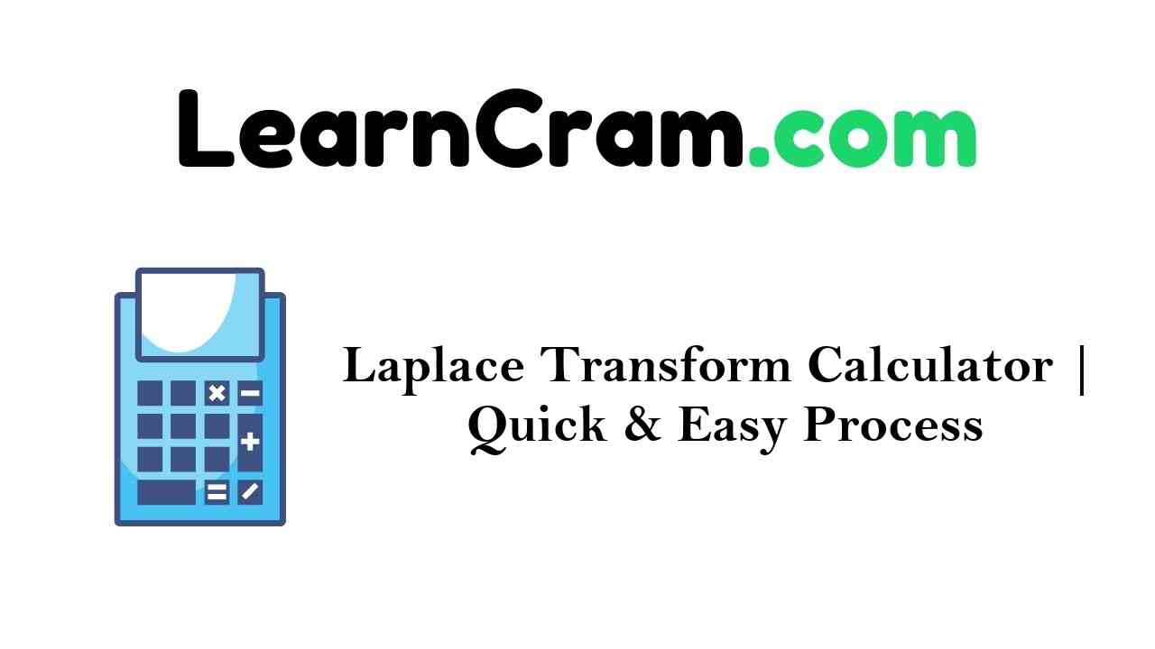 Laplace Transform Calculator