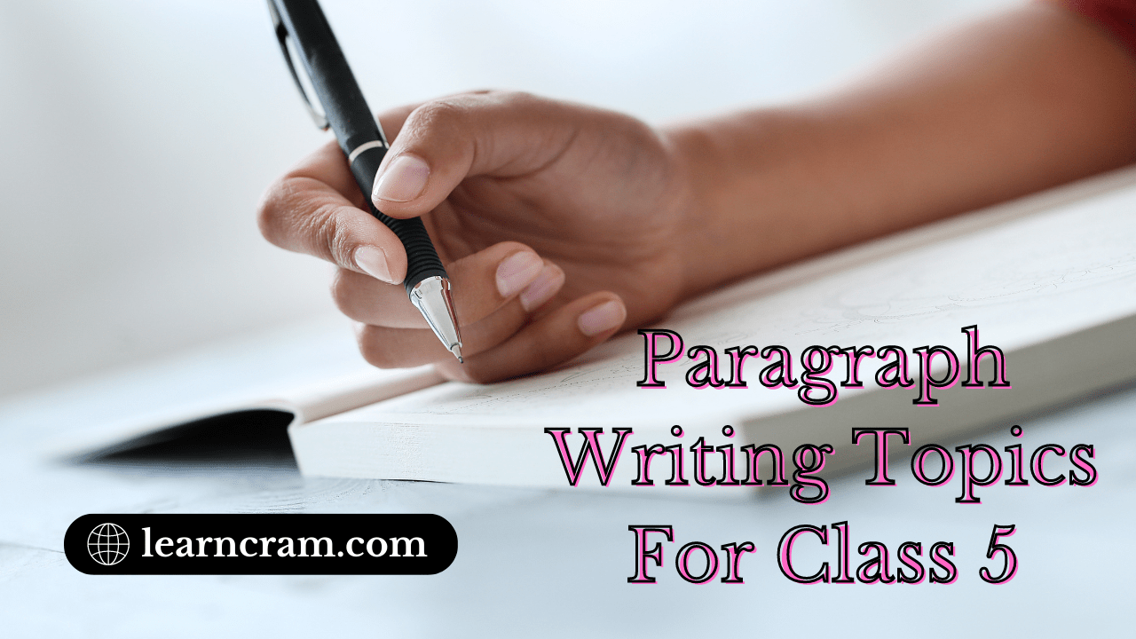 Paragraph Writing Topics For Class 5