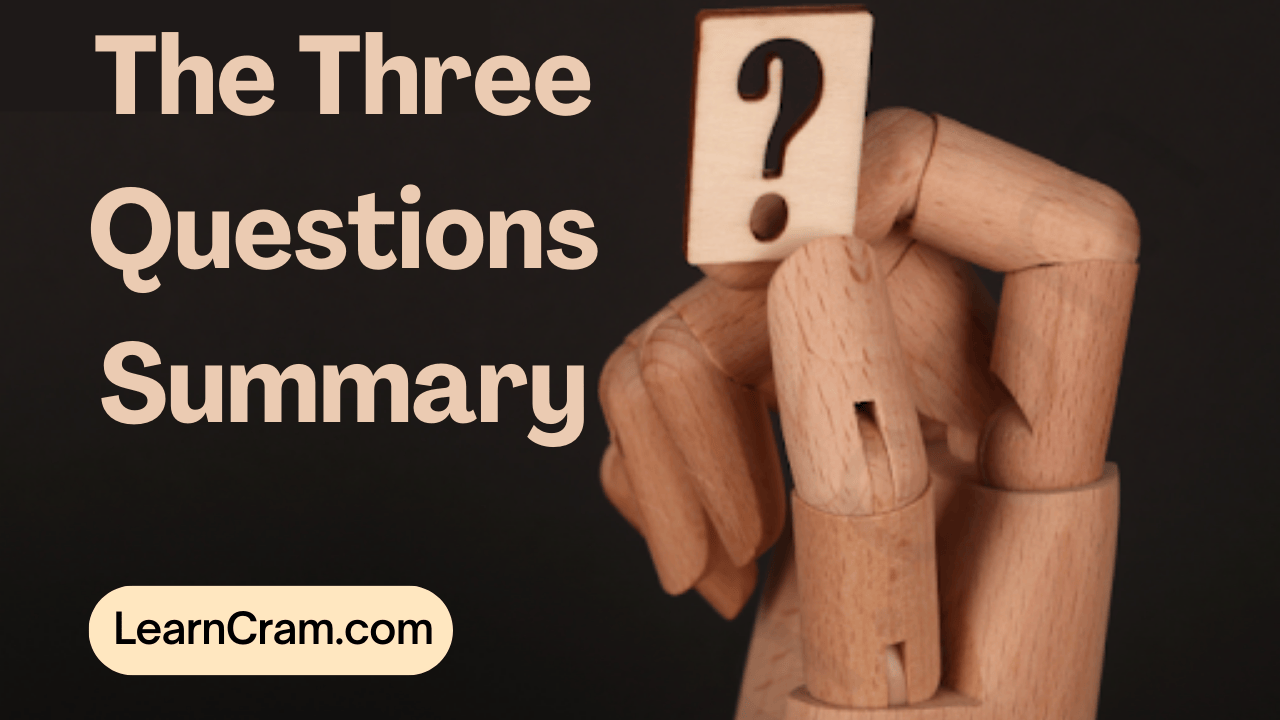 The Three Questions Summary