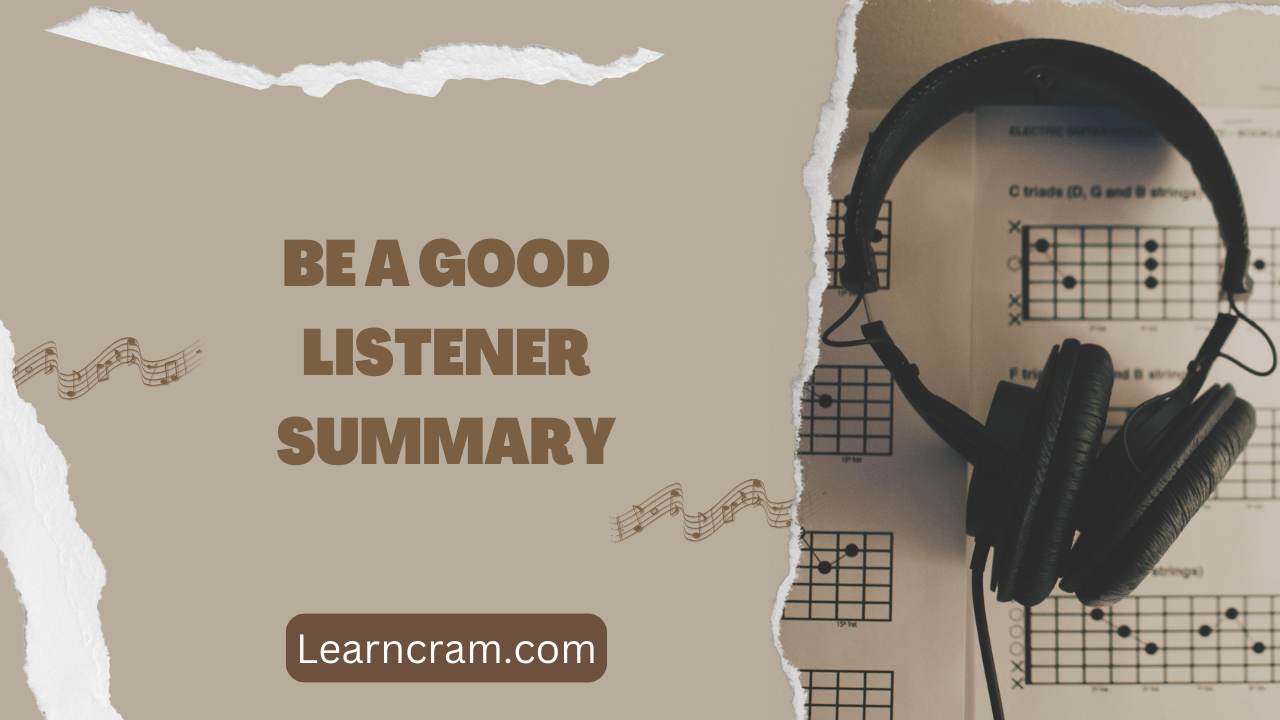Be a Good Listener Summary