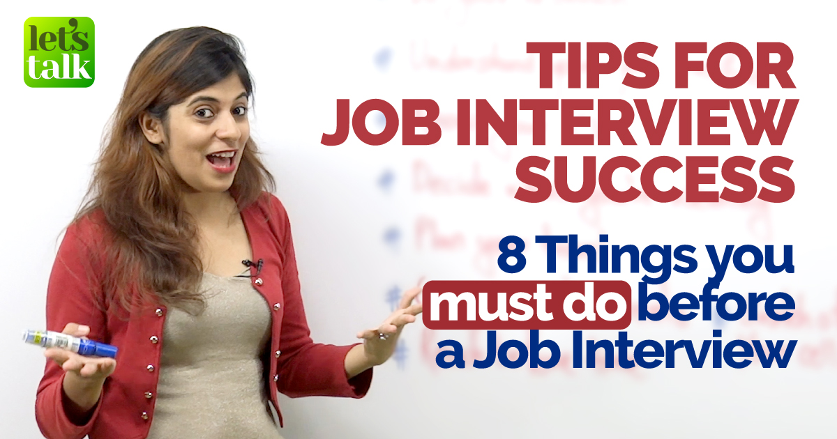 Job Interview Tips 8 Things You Must Do To Ace A Job Interview Preparation For Success