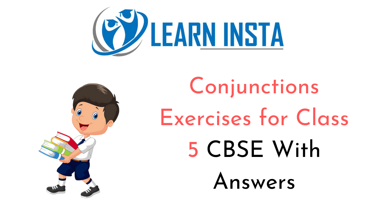 conjunctions exercises for class 5 cbse with answers