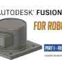 Fusion 360 Tutorial For Robotics (Part 1) - Learn Robotics
