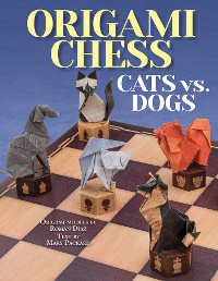 Roman diaz has been practicing origami for nearly 20 years. Ebook Origami Chess Cats Vs Dogs Von Roman Diaz Isbn 978 1 62686 285 2 Sofort Download Kaufen Lehmanns De