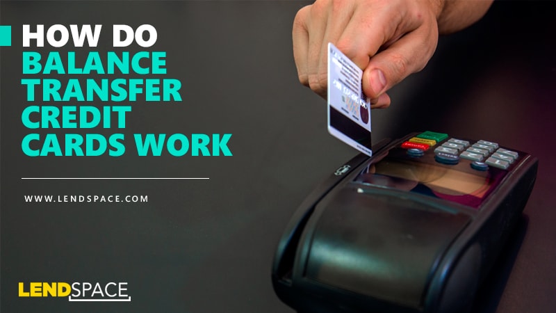 How do balance transfer credit cards work?