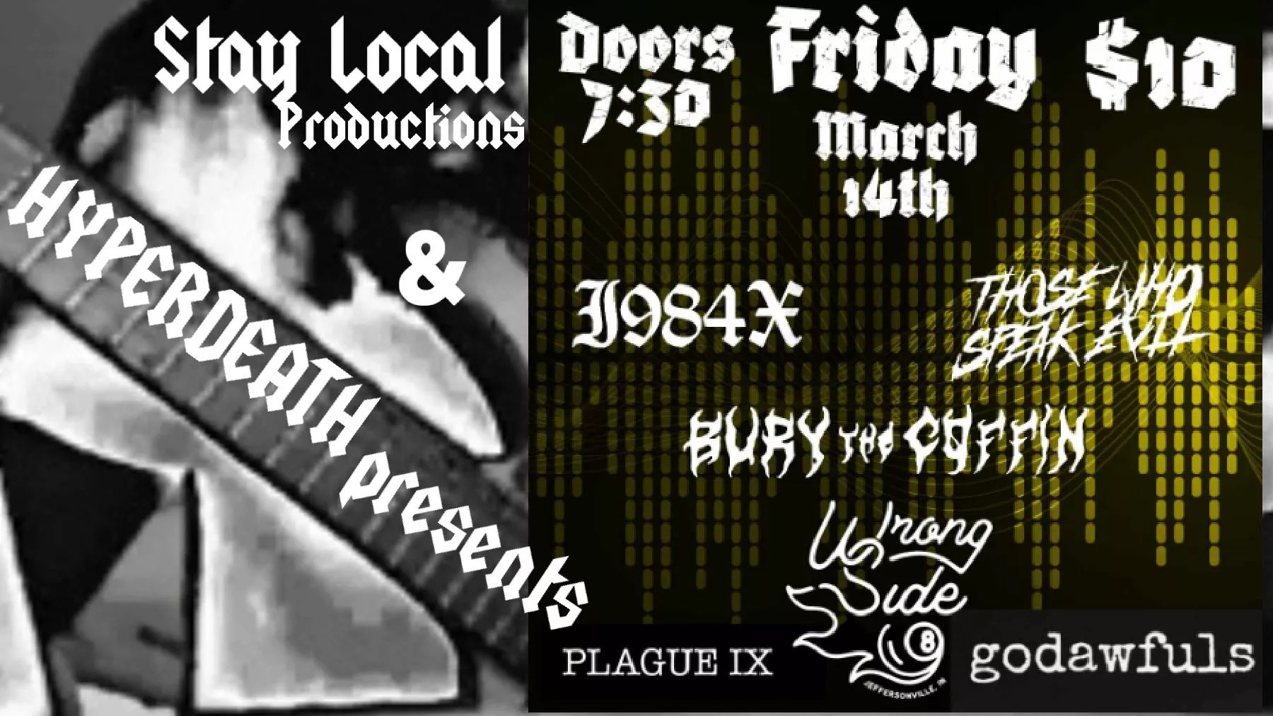 1984x, Godawfuls, Bury The Coffin, Plague IX, and Those Who Speak Evil at Wrong Side 812 on 3/14/25