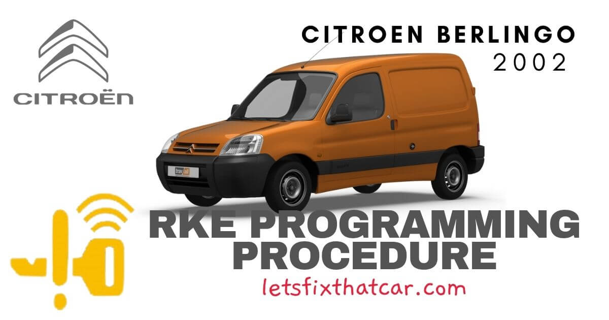 KeyFob RKE Programming Procedure-Citroen Berlingo 2002