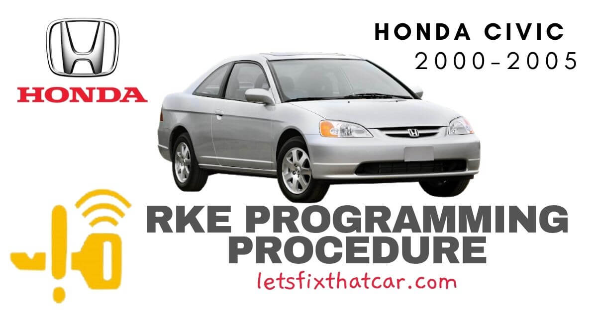 KeyFob RKE Programming Procedure-Honda Civic 2000-2005
