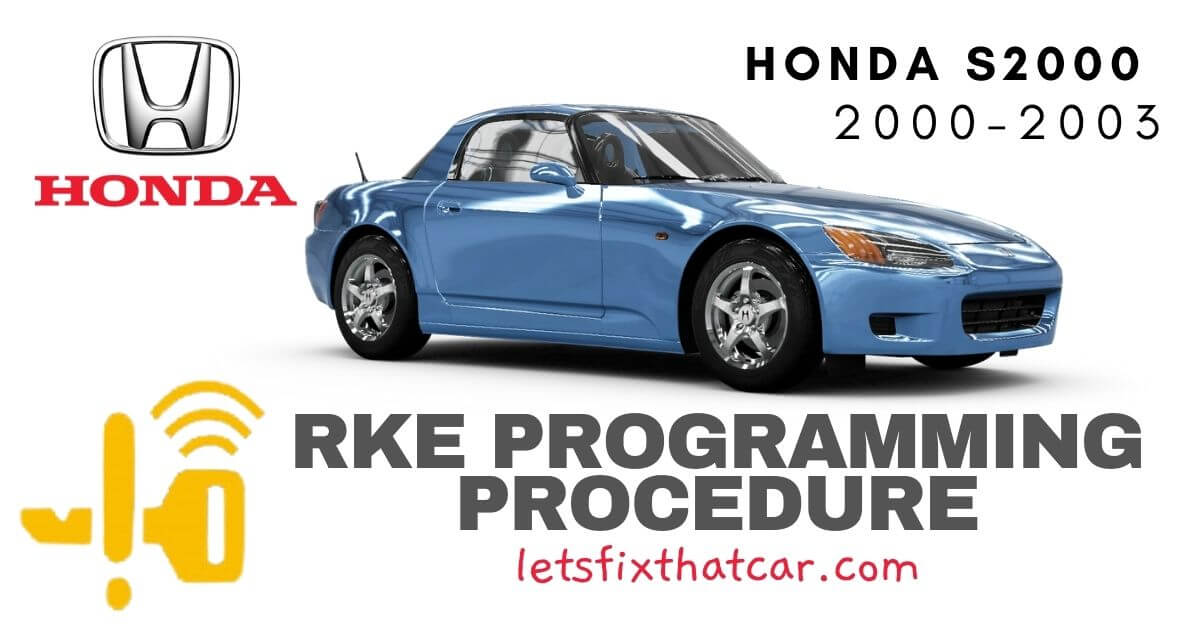 KeyFob RKE Programming Procedure-Honda S2000 2000-2003